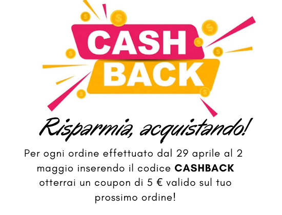 CASHBACK 5 €, RISPARMIA ACQUISTANDO!